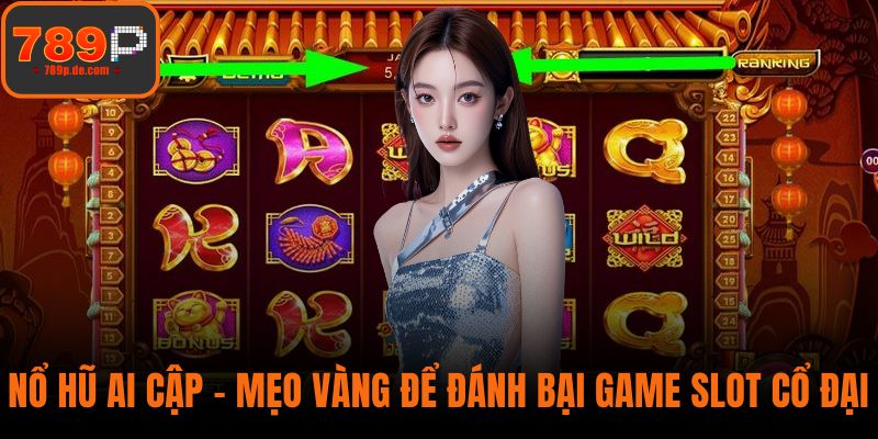 Nổ Hũ Ai Cập - Mẹo Vàng Để Đánh Bại Game Slot Cổ Đại